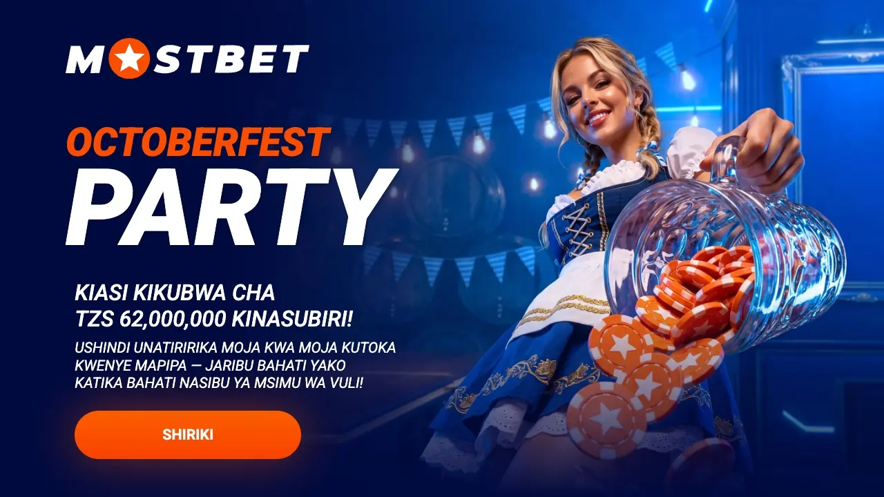 Octoberfest Party ya Mostbet: TZS 62 000 000